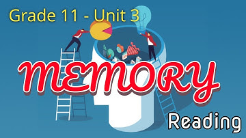 Grade 11 - Unit 3 - MEMORY - Reading