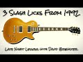 3 Slash Licks From 1992