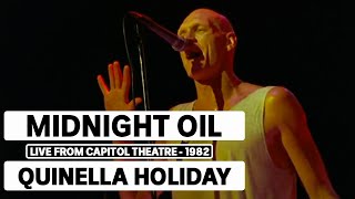Video thumbnail of "Midnight Oil - Quinella Holiday (triple j Live At The Wireless - Capitol Theatre, Sydney 1982)"