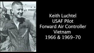 Air Force Forward Air Controller in Vietnam Shares His Story