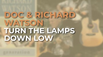Doc & Richard Watson - Turn The Lamps Down Low (Official Audio)