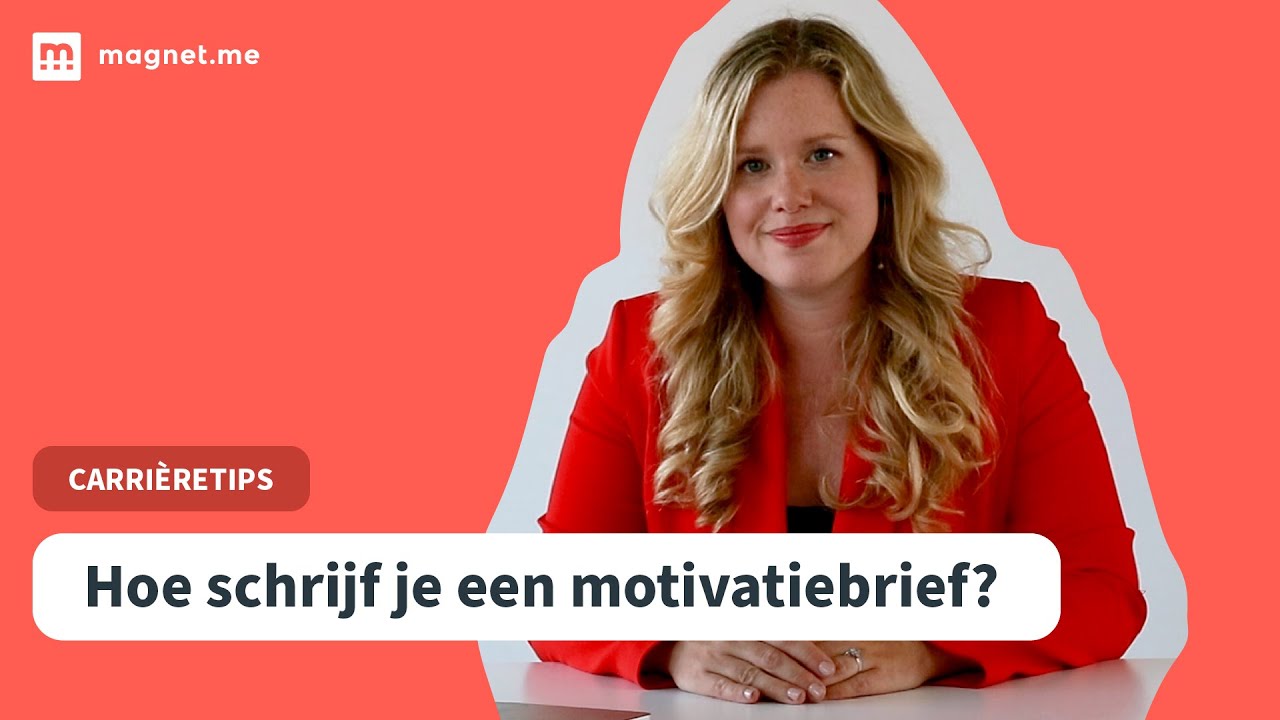 Motivatiebrief Schrijven Een Complete Handleiding Magnet Me Careers Guide