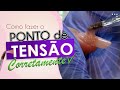 COMO FAZER O PONTO DE TENSÃO CORRETAMENTE | Praticando com a Grazi