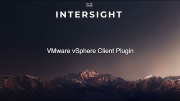 Cisco Intersight vCenter Plugin