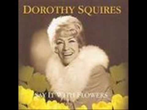 Dorothy Squires - When The Poppies Bloom Again