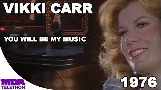 Vikki Carr  You Will Be My Music | 1976 | MDA Telethon
