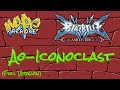 BlazBlue Calamity Trigger OST - Ao-Iconoclast (Full Version) [Karaoke]