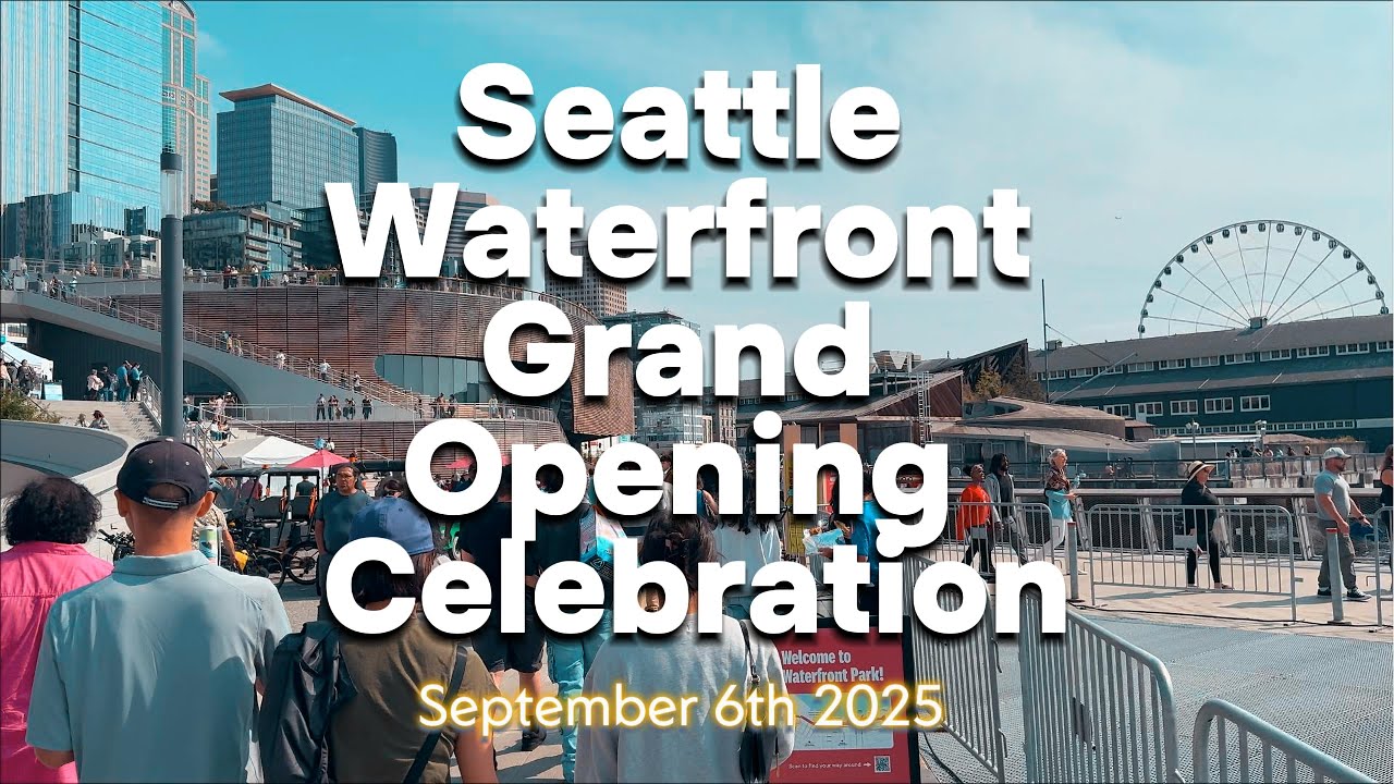 🌊 Seattle Waterfront Grand Opening Celebration | 4K Walkthrough 