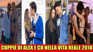 COPPIE DI ALEX E CO NELLA VITA REALE 2018