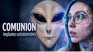 "COMUNION" de Whitley Strieber: Abducciones, implantes y mi propia historia.
