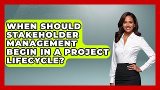 When Should Stakeholder Management Begin in a Project Lifecycle? | The Project Manager Toolkit News Stakeholder Management Execution Quality Delivery Tvet Creative Media Programme
