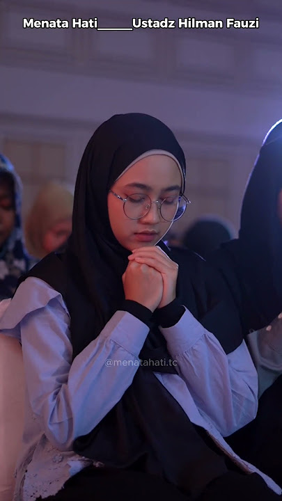 Doa Menata Hati penuh Air mata,Ustadz Hilman Fauzi #doa #shortvideo #motivasihidup