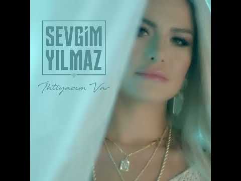 İhtiyacım Var - sevgim yılmaz