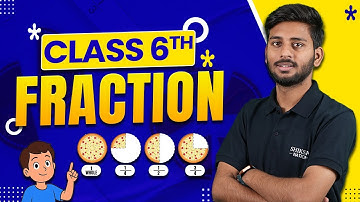 Class 6 Maths Fractions | Full Chapter Simplified