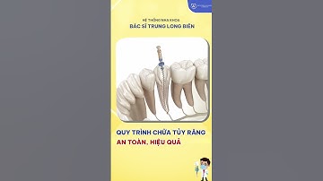 Chữa tủy răng an toàn hiệu quả tại Bác sĩ Trung Long Biên #shorts #tuyrang #chuatuyrang