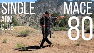Mace 80 and single arm club - inside circle, step in front, 180 degree pivot step