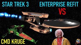 Star Trek 3 Enterprise Refit VS Commander Kruge - Both Ways - Star Trek Starship Battles