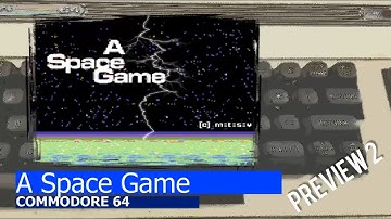 Commodore 64 -=A Space Game=- preview 2
