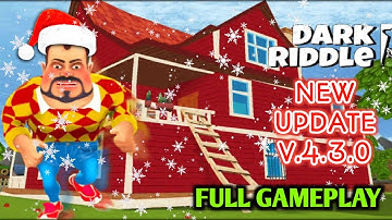 Dark Riddle - New Update V.4.3.0 Full Gameplay (Android/iOS)