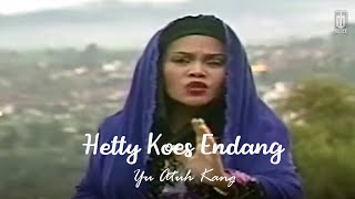 Hetty Koes Endang - Yu Atuh Kang (Remastered Audio)
