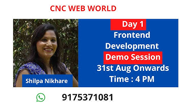 3 Days Frontend Development Demo Session By Shilpa Nikhare | CNC WEB WORLD