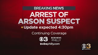 Authorities Announce Arson Arrest Made In Connection To Fire, Building Collapse That Killed Philadel