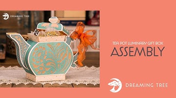 SVG File - Tea Pot Luminary Gift Box - Assembly Tutorial (For Cricut, Silhouette, and ScanNCut)