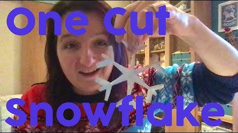 Fold and one cut snowflake!