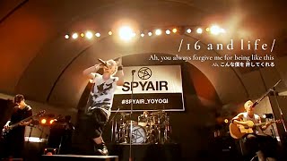 16 and Life - SPYAIR LIVE 2013 [ENG/JAP/ROM] - YouTube