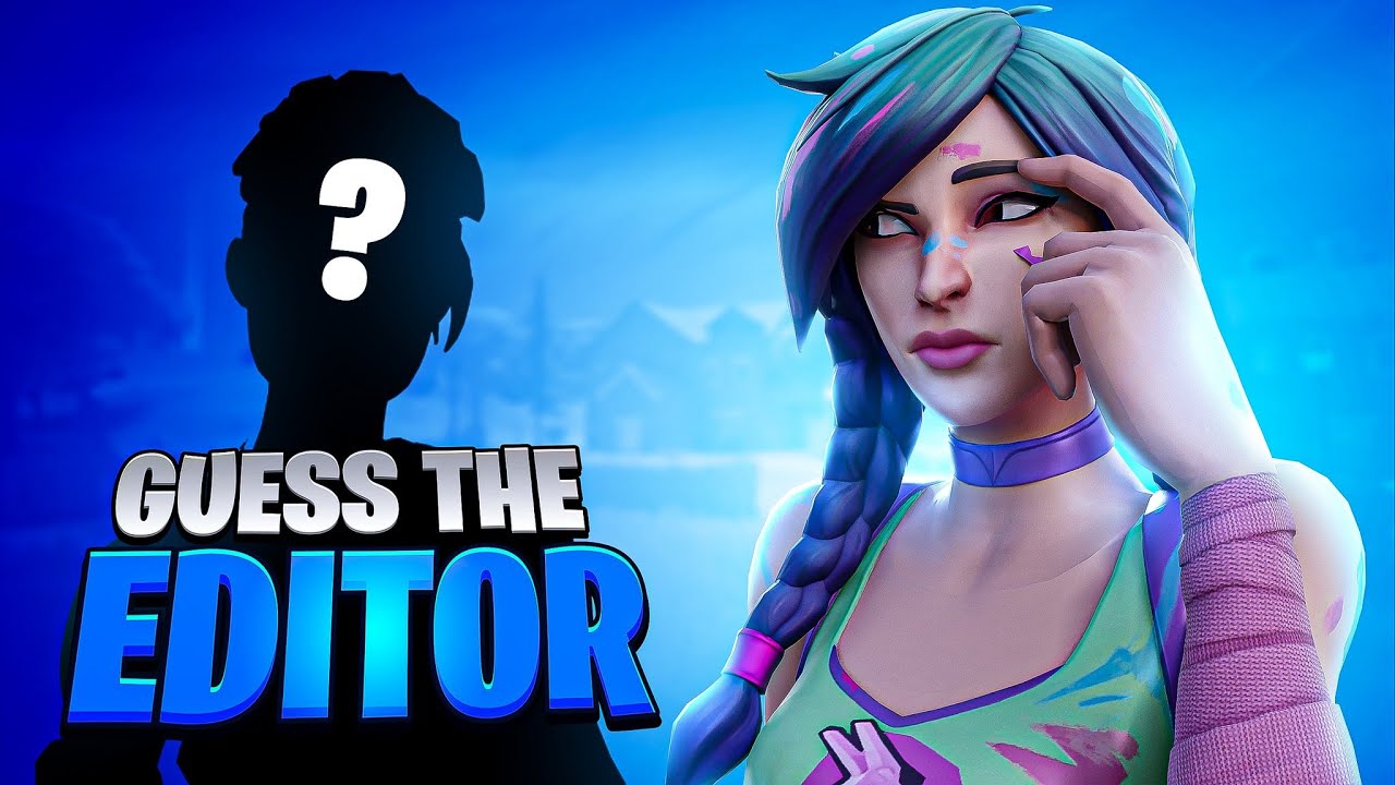 Guess The Fortnite Editor... (IMPOSSIBLE)