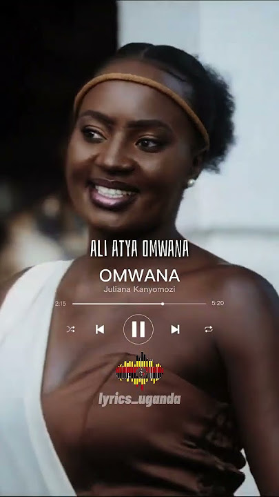 Juliana Kanyomozi - Omwana (Lyrics Video) #lyrics #shorts #uganda