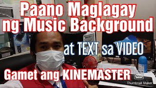 How to put music background and text using KINEMASTER (TAGALOG DUB) screenshot 2