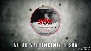 söz dizisi  Allah yardımcımız olsun