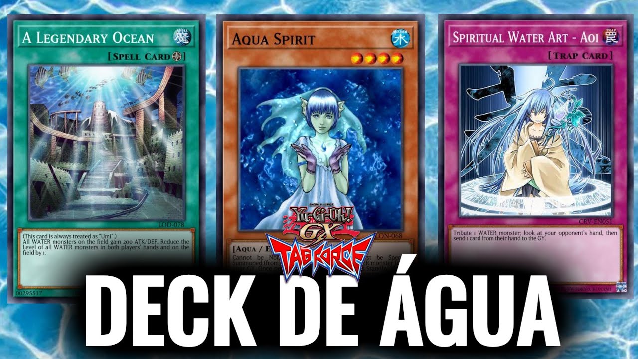 Yu-Gi-Oh! GX Tag Force - Deck De gua (QUASE TUDO EM UM DECK S, PAU PRA  TODA OBRA)
