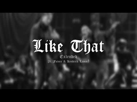 Metro Boomin, Future, Kendrick Lamar & Ye - Like That [Extended] (Official Audio)