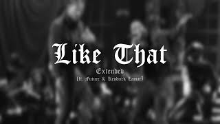 Metro Boomin, Future, Kendrick Lamar & Ye - Like That [Extended] (Official Audio)