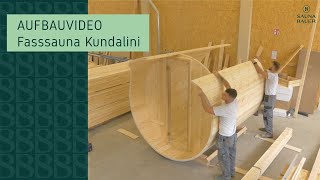 Anleitung zum Aufbau unserer Fasssauna Kundalini | Sauna Bauer