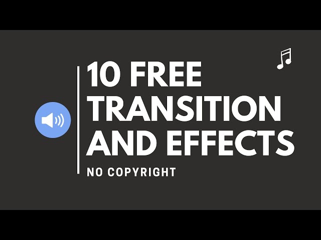 10 FREE TRANSITION SOUNDS AND EFFECTS [NO COPYRIGHT] class=