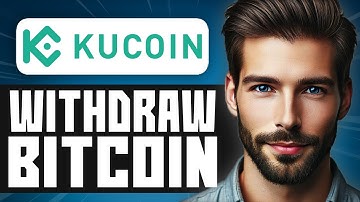 How to Withdraw Bitcoin from KuCoin - Easy Guide