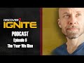 Discover ignite podcast episode 6  the year we rise