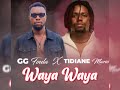 Gg foula feat tidiane mariowaya waya audio officiel