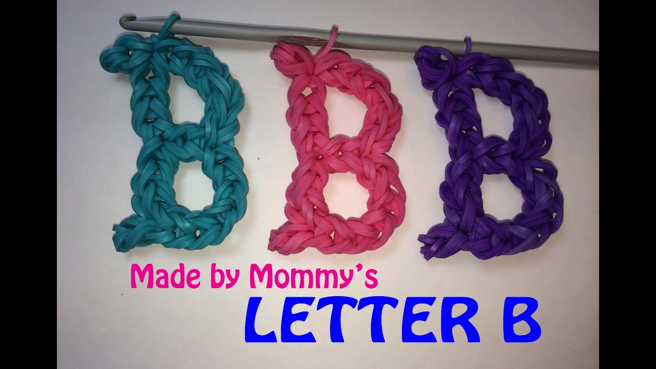 letter b without the rainbow loom youtube bands that start with the letter s