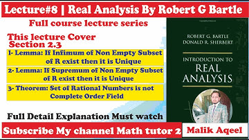 Introduction to real analysis Bartle - lecture 8 sect 2.3 Completeness property of R - Real Analysis