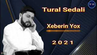 Tural Sedali Xeberin - Yox 2021 Yeni Resimi