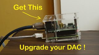 Upgrade Your DAC without Upgrading your DAC! Pi Raspberry Streamer