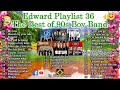 Edward Playlist 36 The Best of 90s Boy Band |  Boy Band of 90s Nonstop #edwardmonesplaylist