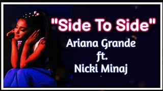 Ariana Grande ft Nicki Minaj ♥️ Side To Side (Lyrics) ♥️