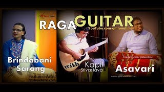 Ragas on Guitar Compositions by Kapil Guitarist | Raga Asavari & Brindabani Sarang