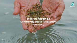 Petronas Seagr Mapping Programme Episode 2 Pulau Pinang