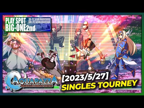 Aquapazza Tournament @ BIG-ONE 2nd Arcade [2023/5/27]